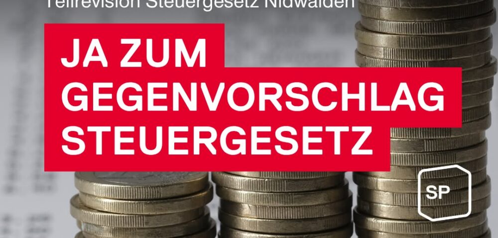 JA zum Gegenvorschlag Revision Steuergesetz Nidwalden